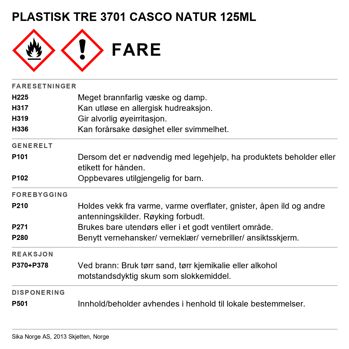 Plastiskt Tre Casco 3701, 3702, 3703