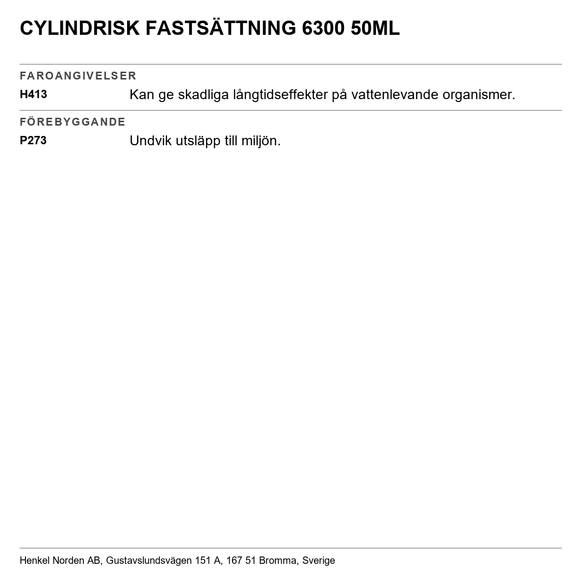Cylindrisk fastsättning Loctite 6300