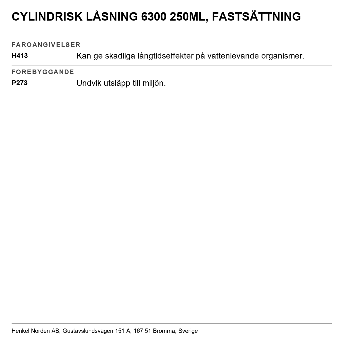 Cylindrisk fastsättning Loctite 6300