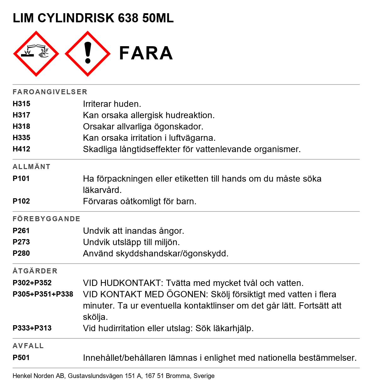 Cylindrisk fastsättning , höghållfast Loctite 638