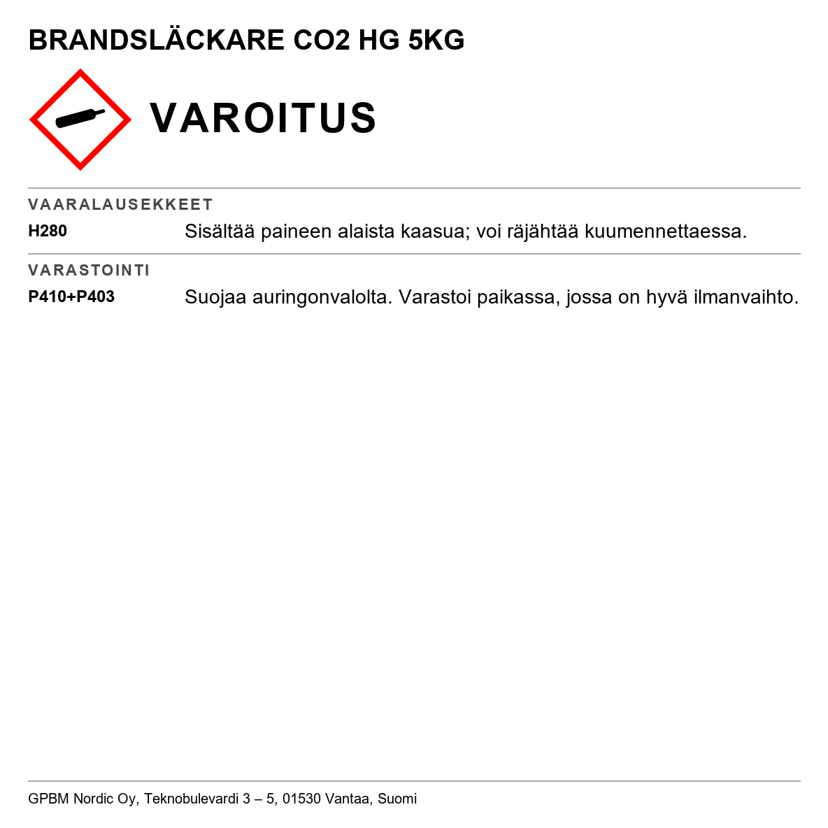 Hiilidioksidisammutin Housegard