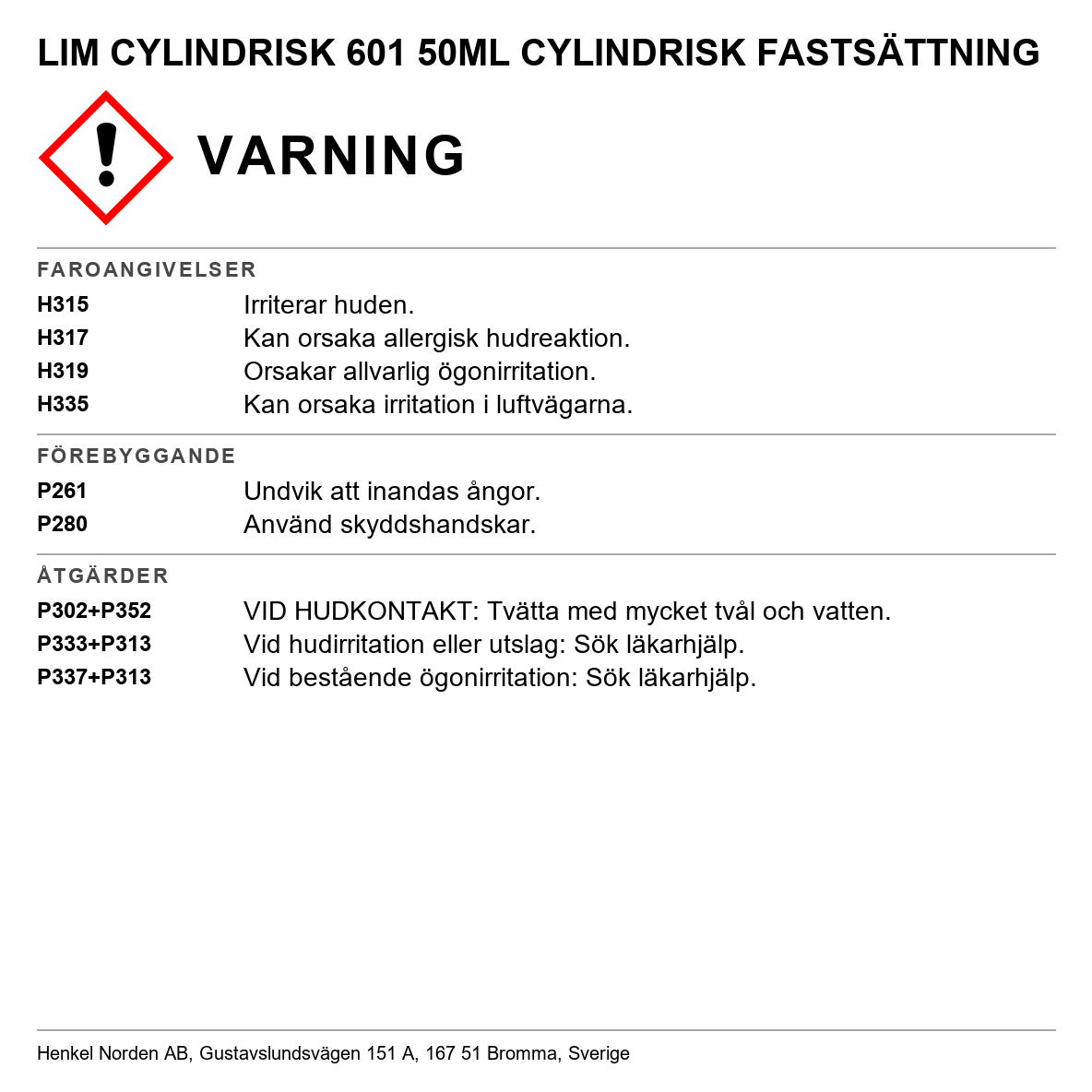 Cylindrisk fastsättning Loctite 601